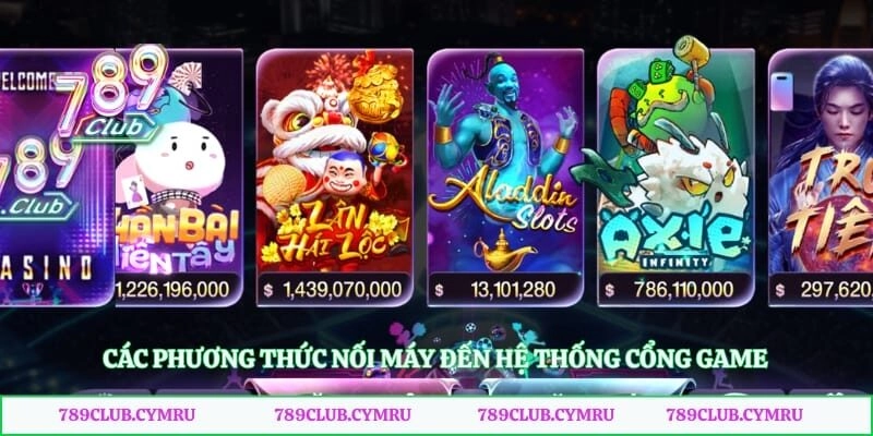 Các phương thức nối máy đến hệ thống cổng game