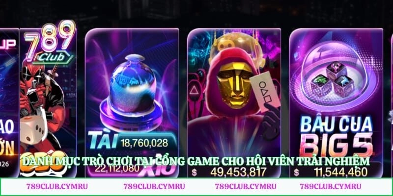 Danh mục trò chơi tại cổng game cho hội viên trải nghiệm